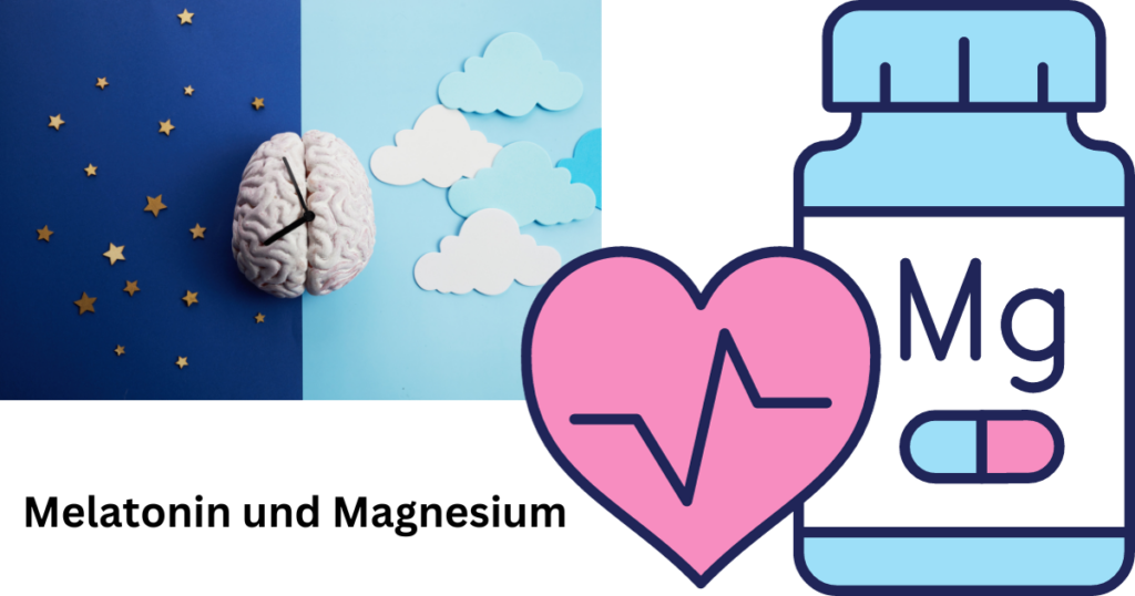 Melatonin und Magnesium